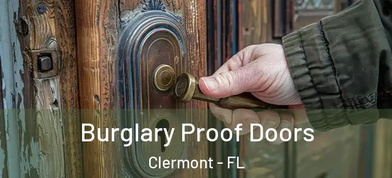 Burglary Proof Doors Clermont - FL