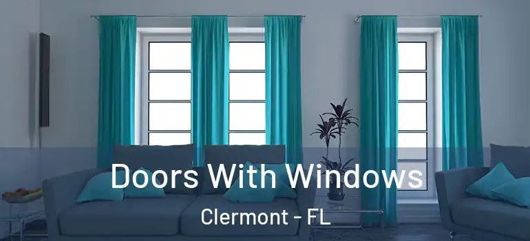 Doors With Windows Clermont - FL