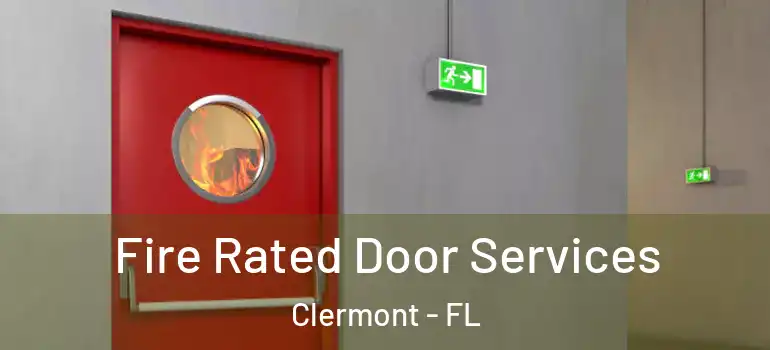 Fire Rated Door Services Clermont - FL