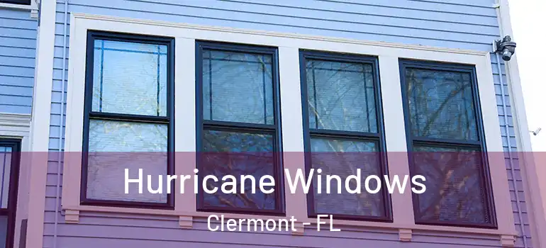 Hurricane Windows Clermont - FL