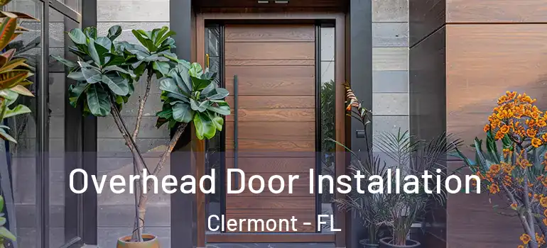 Overhead Door Installation Clermont - FL