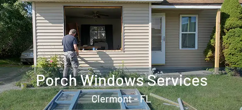  Porch Windows Services Clermont - FL