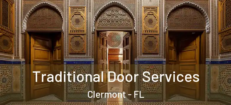 Traditional Door Services Clermont - FL