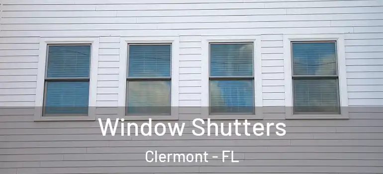 Window Shutters Clermont - FL